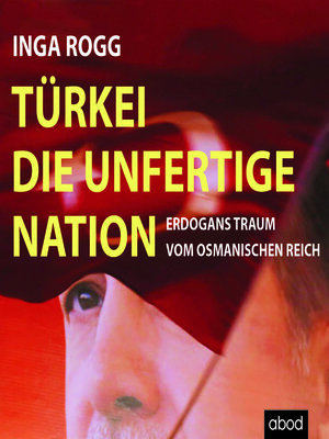 cover image of Türkei, die unfertige Nation